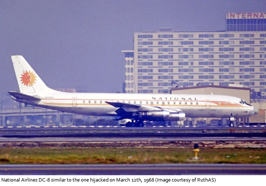 Three Cuban exiles hijacked a National Airlines DC-8 Flight 28 from Tampa
